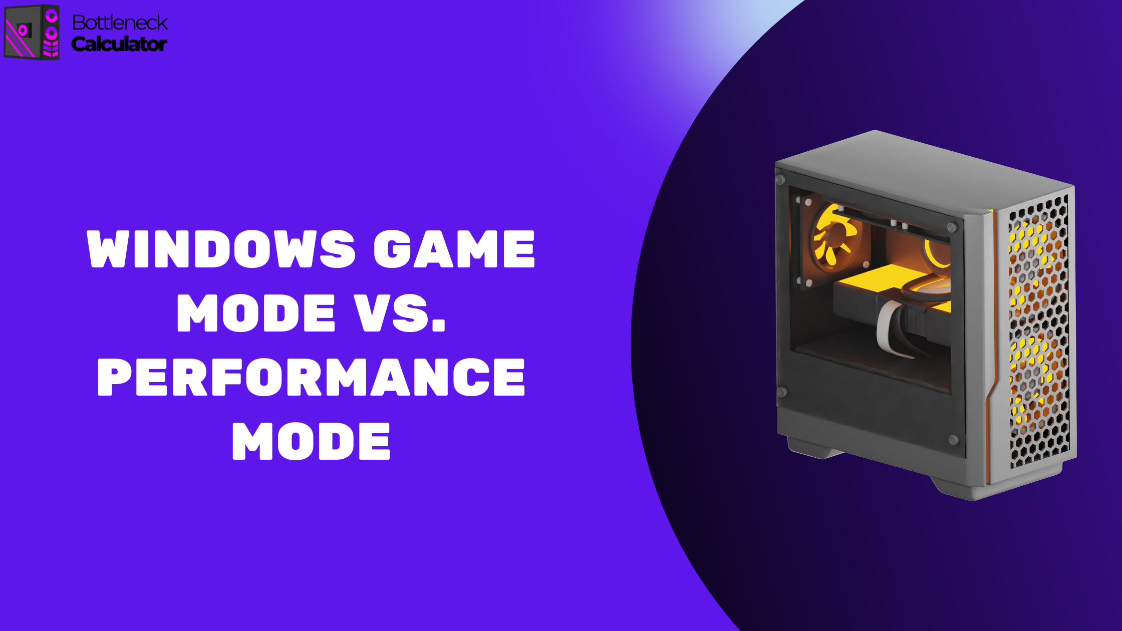 Windows Game Mode vs. Performance Mode